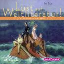 Lust auf Weltliteratur! Audiobook