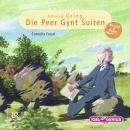 Starke Stücke. Edvard Grieg: Die Peer-Gynt-Suiten Audiobook