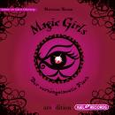 Magic Girls. Der verhängnisvolle Fluch: Folge 1 Audiobook