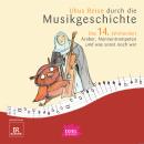[German] - Uhus Reise durch die Musikgeschichte. Das 14. Jahrhundert: Araber, Nonnentrompeten und was sonst noch war Audiobook