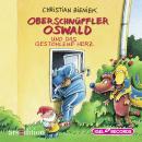 Oberschnüffler Oswald und das gestohlene Herz Audiobook