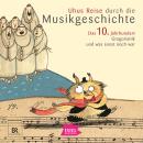 [German] - Uhus Reise durch die Musikgeschichte. Das 10. Jahrhundert: Gregorianik und was sonst noch war Audiobook