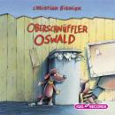 Oberschnüffler Oswald Audiobook