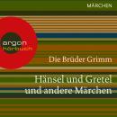 Hänsel und Gretel und andere (Ungekürzte Lesung) Audiobook