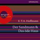 Der Sandmann / Das öde Haus (Autorisierte Lesefassung) Audiobook