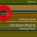 Der kleine Muck / Zwerg Nase (Ungekürzte Lesung) Audiobook
