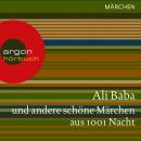 Ali Baba und andere schöne Märchen aus 1001 Nacht (Ungekürzte Lesung) Audiobook