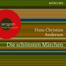 Die schönsten Märchen (Ungekürzte Lesung) Audiobook