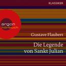 Die Legende von Sankt Julian (Ungekürzte Lesung) Audiobook