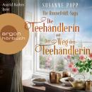[German] - Die Ronnefeldt-Saga - Die Teehändlerin & Der Weg der Teehändlerin (Ungekürzte Lesung) Audiobook