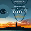 [German] - Die Taten der Toten - Die Kommissarinnen Nyström und Forss ermitteln, Band 8 (Ungekürzte  Audiobook