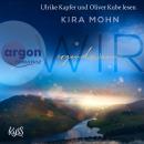[German] - Wir irgendwann - Schottland-Reihe, Band 2 (Ungekürzte Lesung) Audiobook