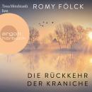 [German] - Die Rückkehr der Kraniche (Ungekürzte Lesung) Audiobook