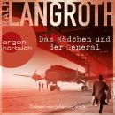 [German] - Das Mädchen und der General - Die Philipp-Gerber-Romane, Band 3 (Ungekürzte Lesung) Audiobook