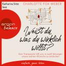 [German] - Weißt du, was du wirklich willst? - Eine Therapeutin nimmt uns mit in zwölf Sitzungen übe Audiobook