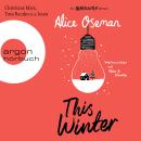 This Winter - Ein Heartstopper-Roman - Weihnachten mit Nick & Charlie (Ungekürzte Lesung) Audiobook