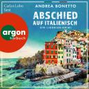 [German] - Abschied auf Italienisch - Ein Ligurien-Krimi - Ein Fall für Commissario Grassi, Band 1 ( Audiobook
