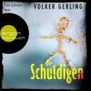 [German] - Die Schuldigen - Laura Graf-Reihe, Band 2 (Ungekürzte Lesung) Audiobook