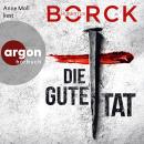 [German] - Die gute Tat - Franka Erdmann und Alpay Eloğlu, Band 4 (Ungekürzte Lesung) Audiobook