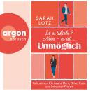 [German] - Ist es Liebe? Nein - es ist .... Unmöglich (Ungekürzte Lesung) Audiobook