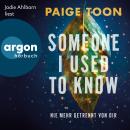 [German] - Someone I Used to Know - Nie mehr getrennt von dir (Ungekürzte Lesung) Audiobook