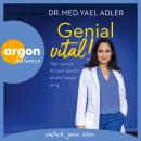 [German] - Genial vital! - Wer seinen Körper kennt, bleibt länger jung (Ungekürzte Autorinnenlesung) Audiobook