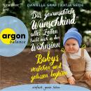 [German] - Das gewünschteste Wunschkind aller Zeiten treibt mich in den Wahnsinn - Babys verstehen u Audiobook