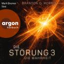 [German] - Die Wahrheit - Die Störung, Band 3 (Ungekürzte Lesung) Audiobook