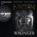 [German] - Millennium Kingdom: Der Wikinger - Die Millennium Kingdom Reihe, Band 1 (Ungekürzte Lesun Audiobook
