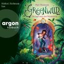[German] - Greenwild - Die Jagd nach dem Wunderlicht - Greenwild, Band 1 (Ungekürzte Lesung) Audiobook