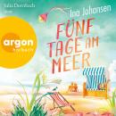 [German] - Fünf Tage am Meer (Ungekürzte Lesung) Audiobook