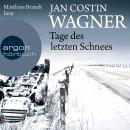 Tage des letzten Schnees  (Gekürzte Fassung) Audiobook