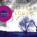 Bittere Lügen (Autorisierte Lesefassung) Audiobook