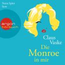 Die Monroe in mir  (Ungekürzte Fassung) Audiobook