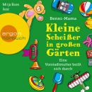 Kleine Scheißer in großen Gärten - Eine Vorstadtmutter schlägt sich durch (Gekürzt) Audiobook