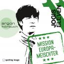 Jogis Eleven - Mission Europameischter Audiobook