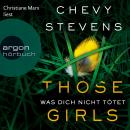 Those Girls - Was dich nicht tötet (Gekürzte Lesefassung) Audiobook