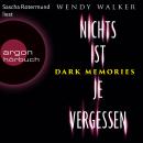 Dark Memories - Nichts ist je vergessen (Gekürzte Lesefassung) Audiobook