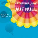 Auf Null (Autorisierte Lesefassung) Audiobook