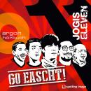 Jogis Eleven - Go eascht (Hörspiel) Audiobook