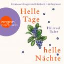 Helle Tage, helle Nächte (Gekürzte Lesung) Audiobook