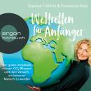 [German] - Weltretten für Anfänger - Von guten Vorsätzen, miesen CO2-Bilanzen und dem Versuch, ein b Audiobook
