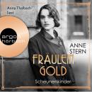 Fräulein Gold. Scheunenkinder - Die Hebamme von Berlin, Band 2 (Gekürzte Lesefassung) Audiobook