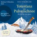 [German] - Totentanz im Pulverschnee - Ein Fall für Arno Bussi - Arno Bussi ermittelt, Band 3 (Ungekürzte Lesung) Audiobook