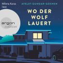 [German] - Wo der Wolf lauert (Ungekürzt) Audiobook