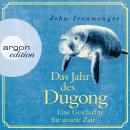 Das Jahr des Dugong - Eine Geschichte für unsere Zeit (Ungekürzt) Audiobook