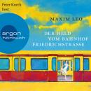 [German] - Der Held vom Bahnhof Friedrichstraße (Ungekürzte Lesung) Audiobook
