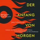 [German] - Der Anfang von morgen - Das Hörbuch zum Thema, das uns alle verbindet (Gekürzte Lesung) Audiobook