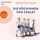 [German] - Die Köchinnen von Fenley (Ungekürzte Lesung) Audiobook