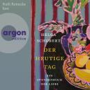 [German] - Der heutige Tag - Ein Stundenbuch der Liebe (Ungekürzte Lesung) Audiobook